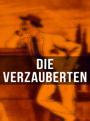 cover image of Die Verzauberten